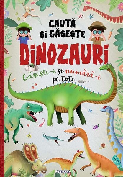 Caută și găsește - Dinozauri - Girasol