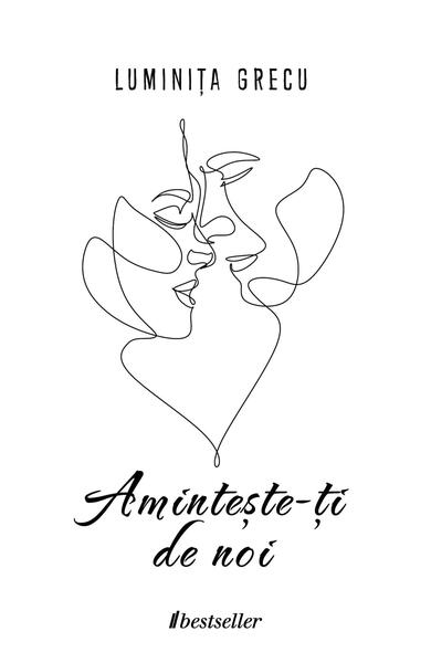 Amintește-ți de noi - Luminița Grecu