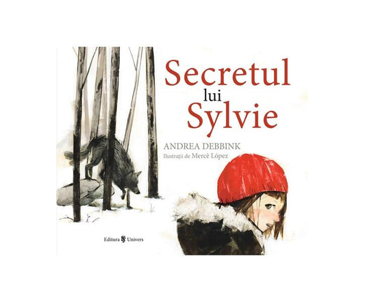 Secretul lui Sylvie - Andrea Debbink - Univers
