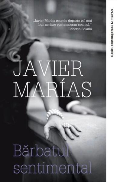 Bărbatul sentimental - Javier Marías - Litera