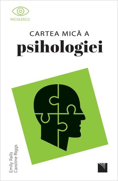Cartea mică a psihologiei - Caroline Riggs, Emily Ralls - Niculescu