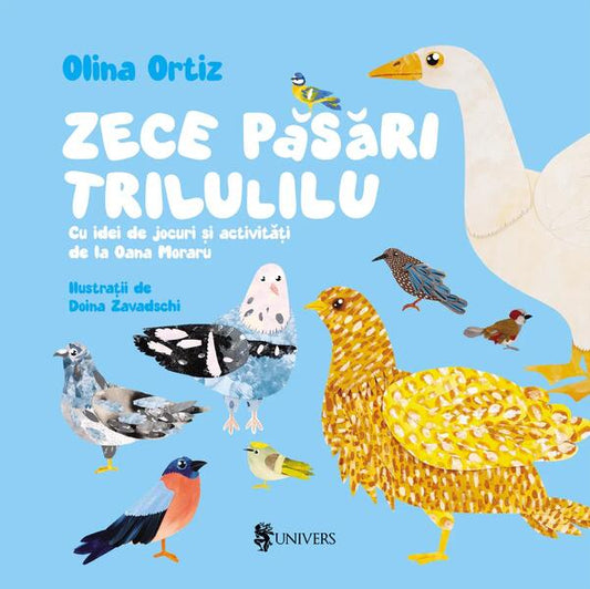 Zece păsări trilulilu - Olina Ortiz - Univers
