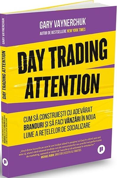 Day Trading Attention - Gary Vaynerchuk - Publica