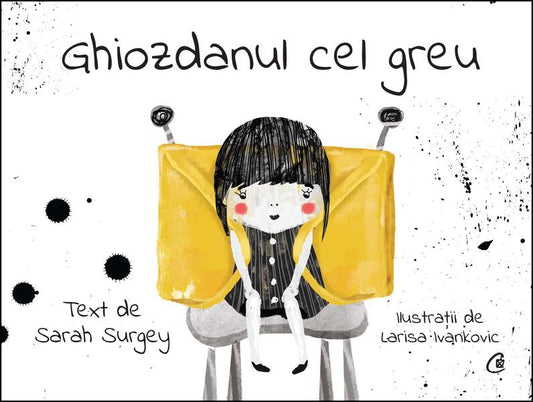 Ghiozdanul cel greu - Sarah Surgey - Curtea Veche