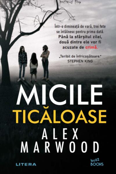 Micile ticăloase - Alex Marwood - Litera
