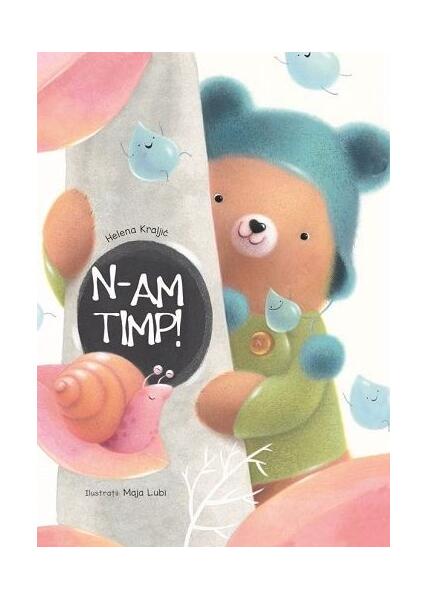 N-am timp - Helena Kraljic - Didactica Publishing House