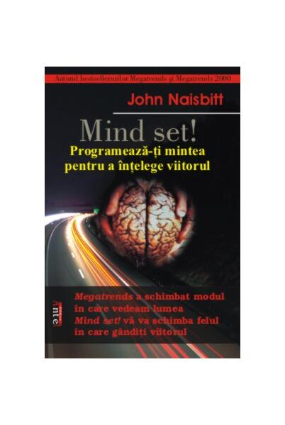 Mind Set! - John Naisbitt - Antet Revolution