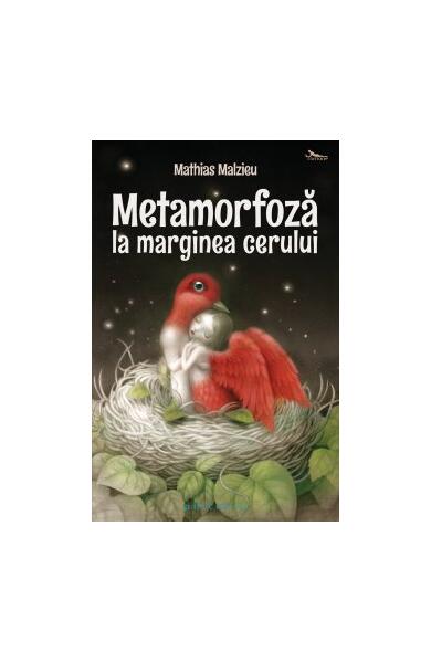 Metamorfoză la marginea cerului - Mathias Malzieu - Philobia