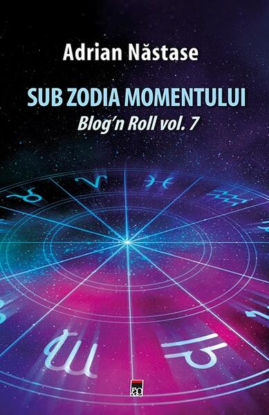 Sub zodia momentului - Adrian Năstase - RAO