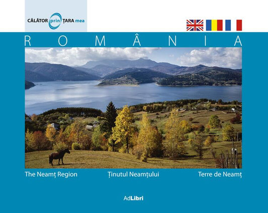 Ținutul Neamțului - Mariana Pascaru - Ad Libri