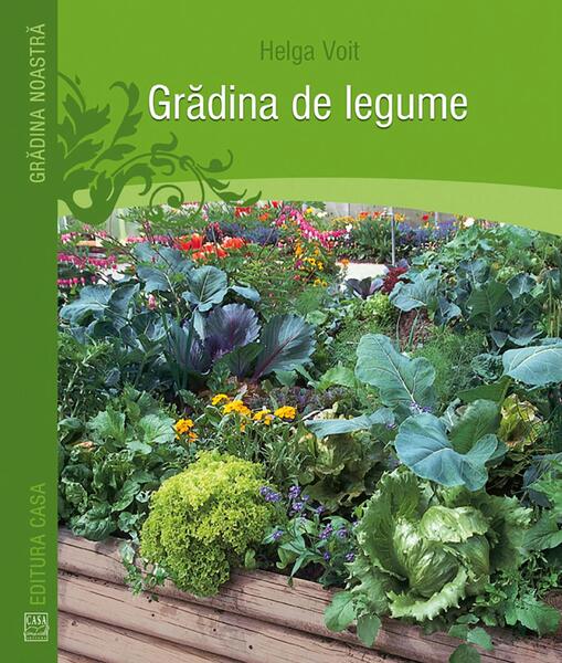 Grădina de legume - Helga Voit - Casa