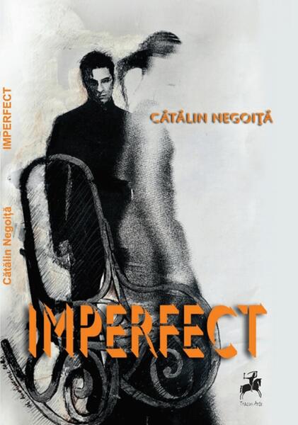 Imperfect - Cătălin Negoiță - Tracus Arte