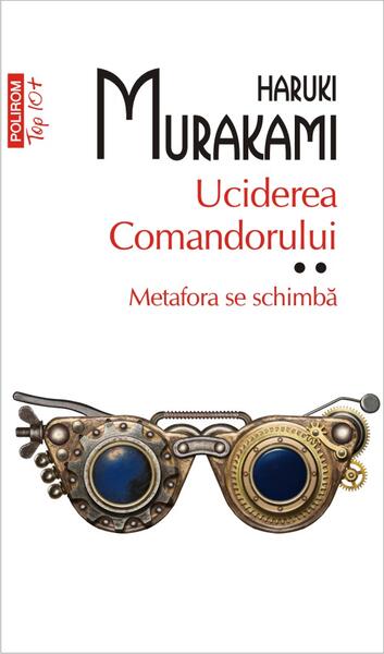 Uciderea Comandorului (Vol. 2) - Haruki Murakami - Polirom