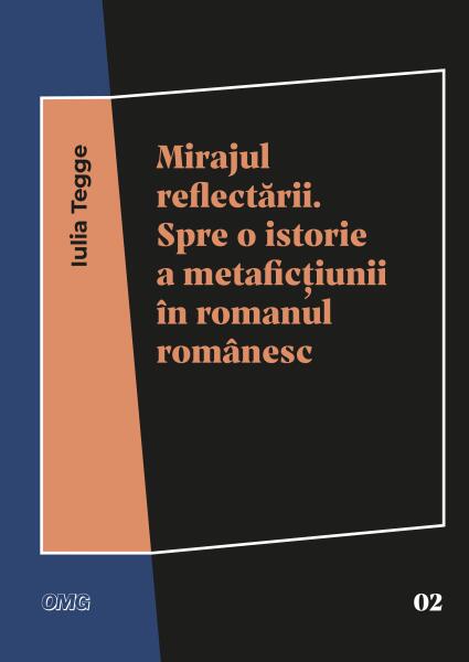 Mirajul reflectării - Iulia Tegge - OMG Publishing House