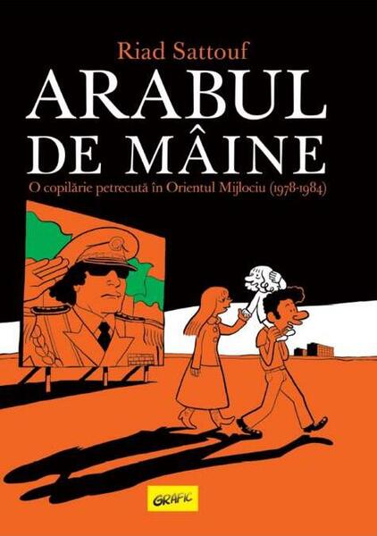 Arabul de mâine - Riad Sattouf - Grafic Art