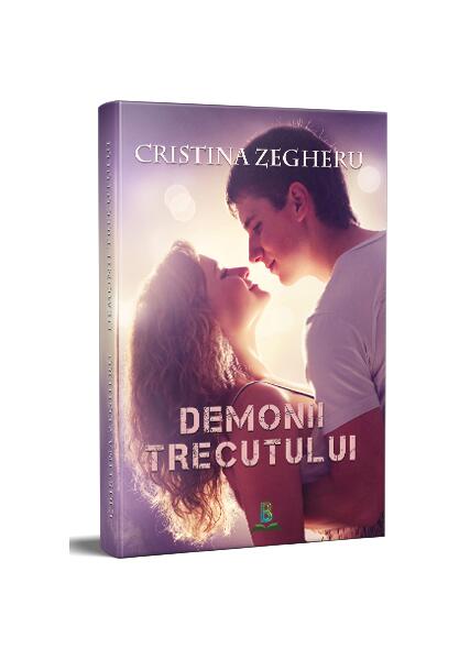 Demonii trecutului - Cristina Zegheru - Berg