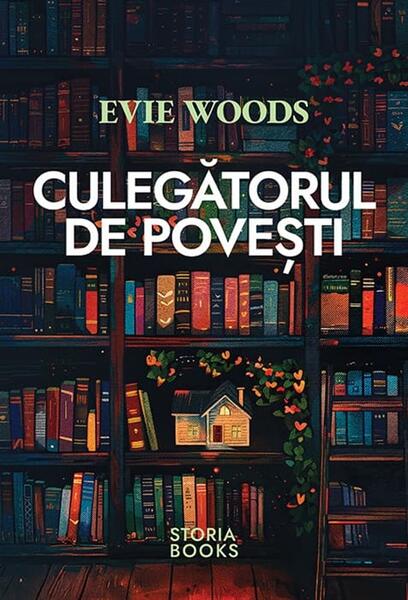 Culegătorul de povești - Evie Woods - Storia Books