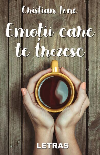 Emoții care te trezesc - Cristian Țone - Letras