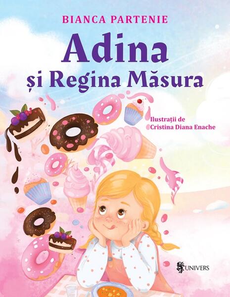 Adina și Regina Măsura - Bianca Partenie - Univers
