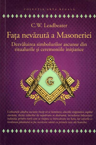Fața nevăzută a Masoneriei - Charles W. Leadbeater - Herald