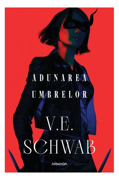 Adunarea umbrelor (Vol. 2) - V. E. Schwab - Nemira