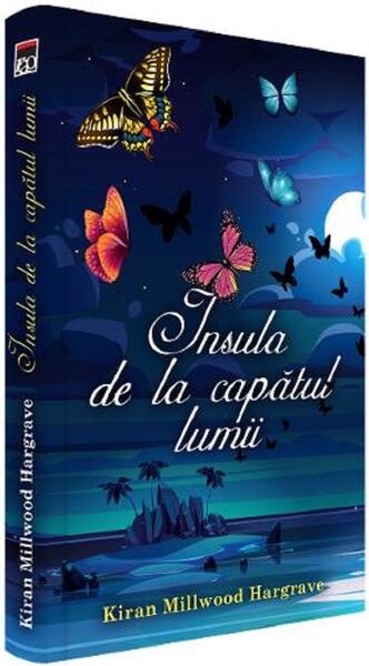 Insula de la capătul lumii - Kiran Millwood Hargrave - RAO