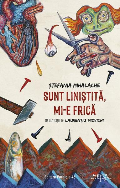Sunt liniștită, mi-e frică - Paralela 45