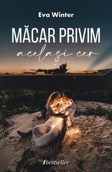 Măcar privim același cer - Eva Winter - Bestseller
