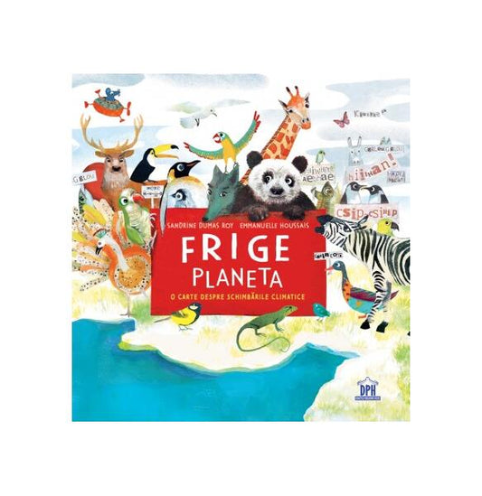 Frige Planeta - Sandrine Dumas Roy, Emmanuelle Houssais - Didactica Publishing House
