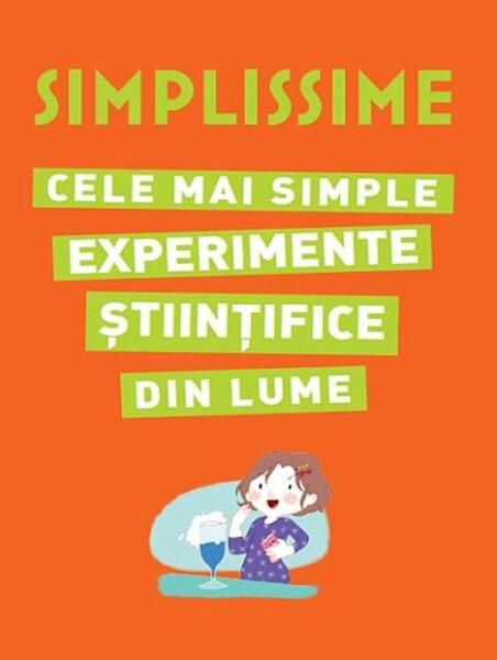 Cele mai simple experimente științifice din lume - Nathalie Barde - Litera