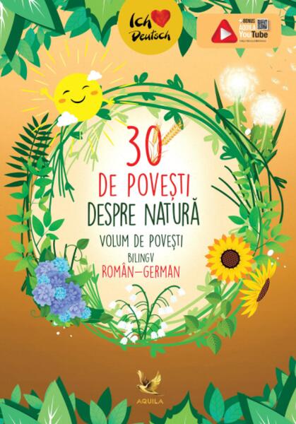 30 de povești despre natură. Volum de povești bilingv român-german - Aquila