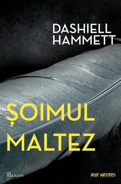 Șoimul maltez - Dashiell Hammett - Paladin