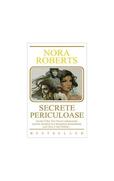 Secrete periculoase - Nora Roberts - Miron