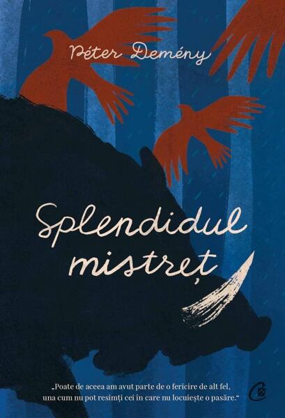Splendidul mistreț - Paperback brosat - Péter Demény - Curtea Veche