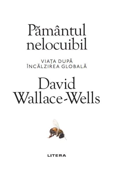 Pământul nelocuibil - David Wallace-Wells - Litera