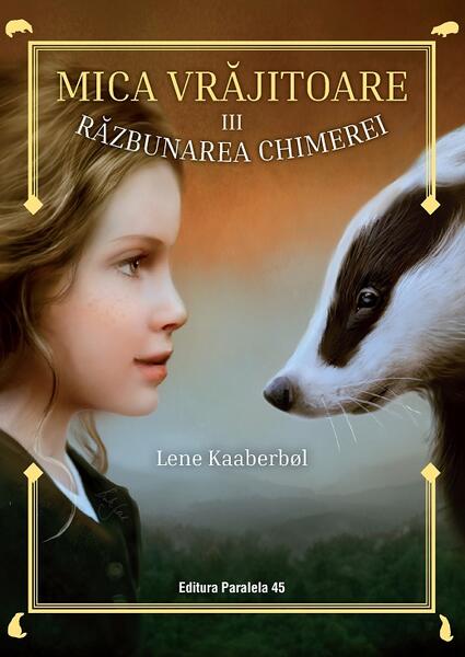 Răzbunarea Chimerei (Vol. 3) - Lene Kaaberbøl - Paralela 45