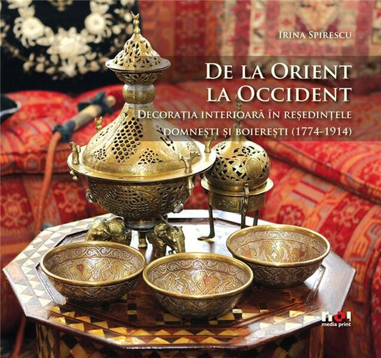 De la Orient la Occident - Irina Spirescu - Noi Media Print
