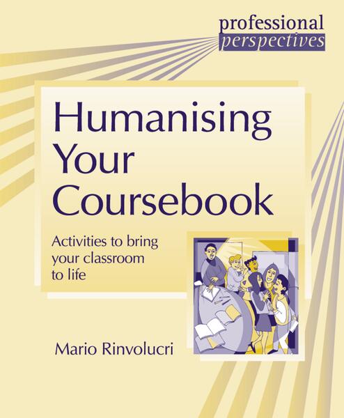 Humanising Your Coursebook - Mario Rinvolucri - Delta Publishing