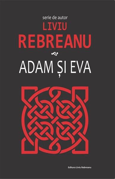 Adam și Eva - Paperback brosat - Liviu Rebreanu - Liviu Rebreanu