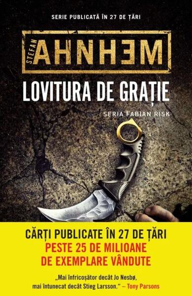 Lovitura de grație. Seria Fabian Risk (Vol. 6) - Stefan Ahnhem - Litera