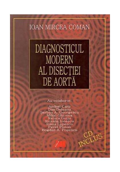 Diagnosticul modern al disecţiei de aortă - Ioan Mircea Coman - All