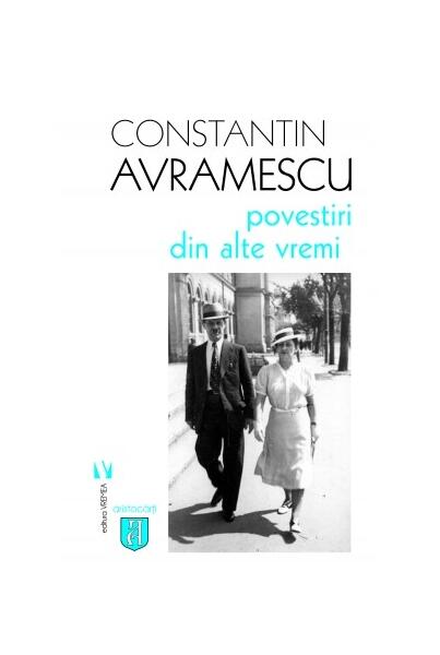 Povestiri din alte vremi - Constantin Avramescu - Vremea