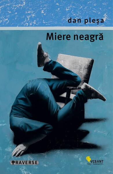 Miere neagră - Dan Pleșa - Vellant
