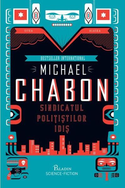 Sindicatul polițiștilor idiș - Michael Chabon - Paladin