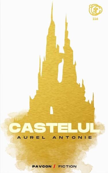 Castelul - Aurel Antonie - Pavcon