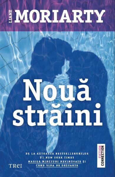 Nouă străini - Liane Moriarty - Trei