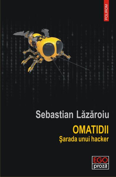 Omatidii - Sebastian Lăzăroiu - Polirom