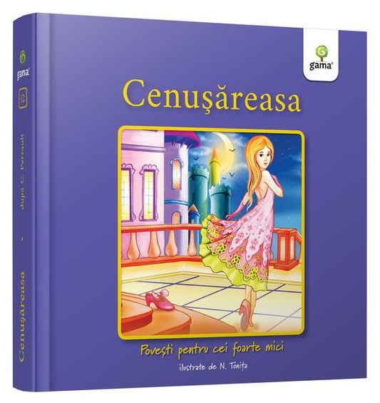 Cenușăreasa - Nicolae Tonița - Gama