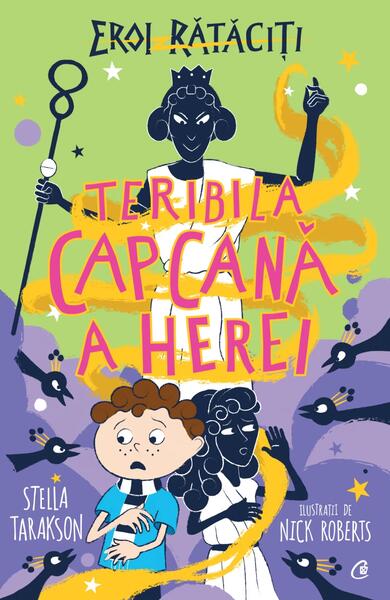 Teribila capcană a Herei (Vol. 2) - Stella Tarakson - Curtea Veche
