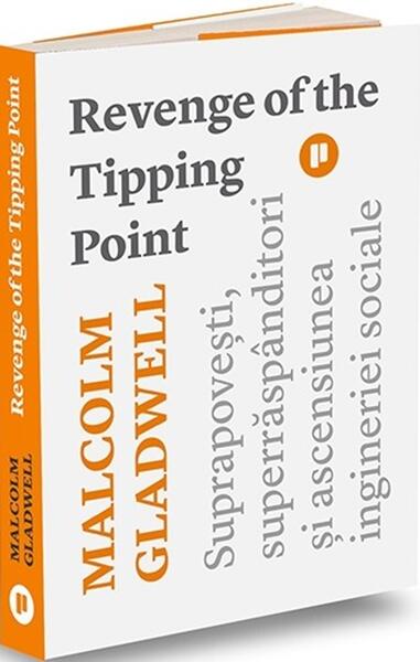 Revenge of the Tipping Point - Malcolm Gladwell - Publica